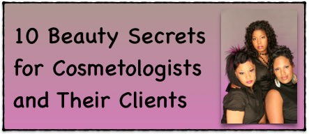 10 Beauty Secrets for Cosmetologists